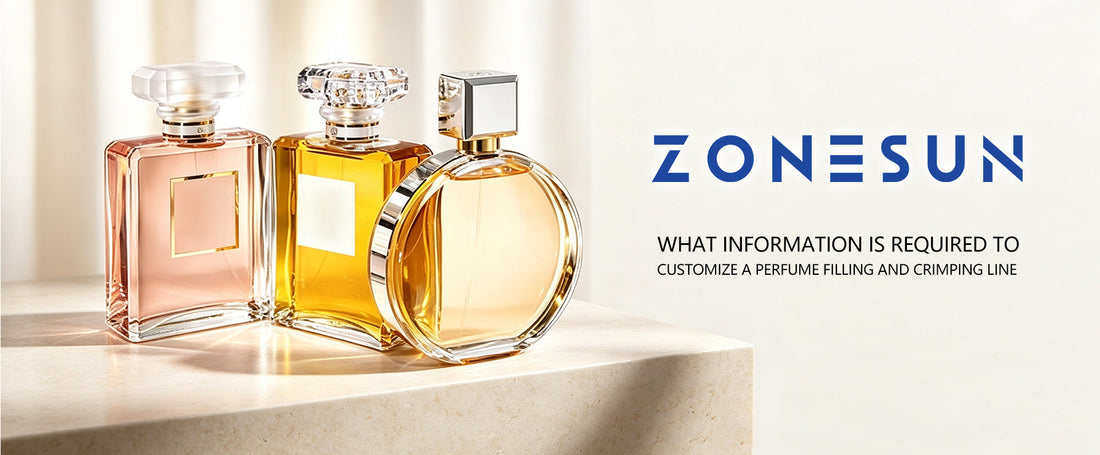 What Information Is Required to Customize a Perfume Filling and Crimping Line?